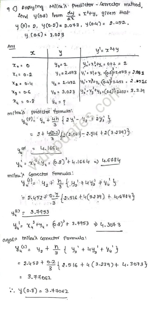 Applying Milne’s Predictor-Corrector method for given equation, find y(0.8), from <span class="wp-katex-eq" data-display="false"> \frac{d y}{dx}=x^{3}+y </span>, given that y(0)=2, y(0.2)=2.073, y(0.4)=2.452, y(0.6)=3.023