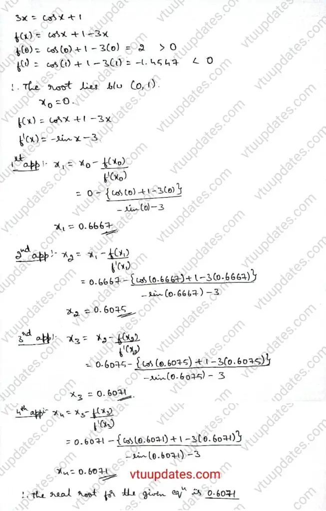 Using the Newton-Raphson method, find the root of 3𝑥 = 𝑐𝑜𝑠𝑥+1 correct four decimal places.