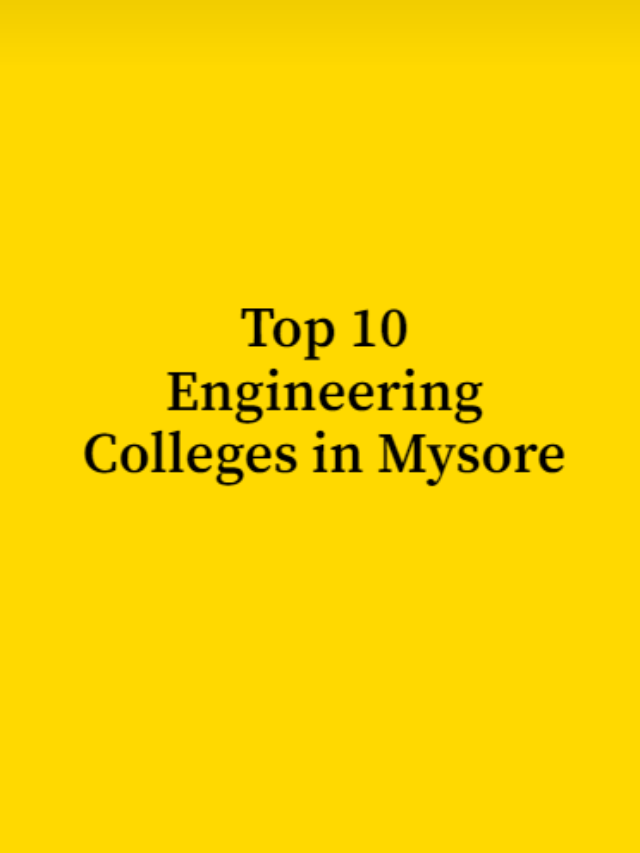 Top 10 Engineering Colleges in Mysore