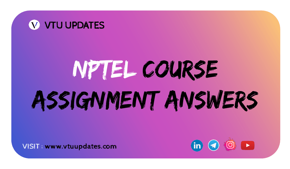 where to get nptel assignment answers