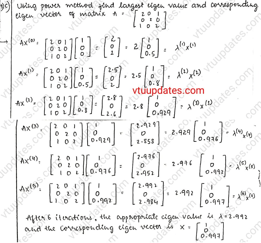 Using power method find the largest eigenvalue and the corresponding eigenvector of the matrix A